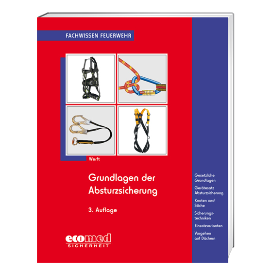 Grundlagen der Absturzsicherung (Wolfgang Werft),Verlag HÜTHIG/JEHLE/REHM, 92 Seiten. Aus der ReiheFachwissen Feuerwehr